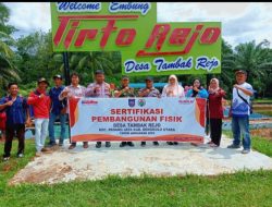 Pemdes Tambak Rejo Melaksanakan Kegiatan Sertifikasi Pembangunan Fisik